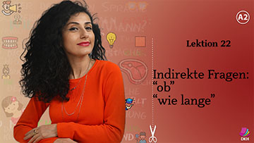 Indirekte Fragen - ob, wie lange